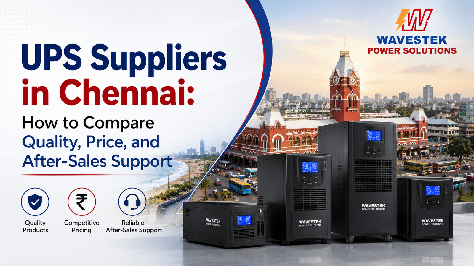 UPS Suppliers in Chennai How to Compare Quality, Price, and After-Sales Support